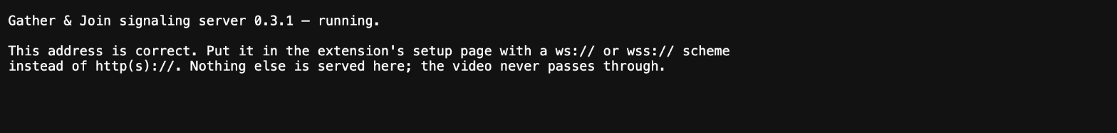 The server's page in a browser, reading "Gather and Join signaling server 0.3.1, running."